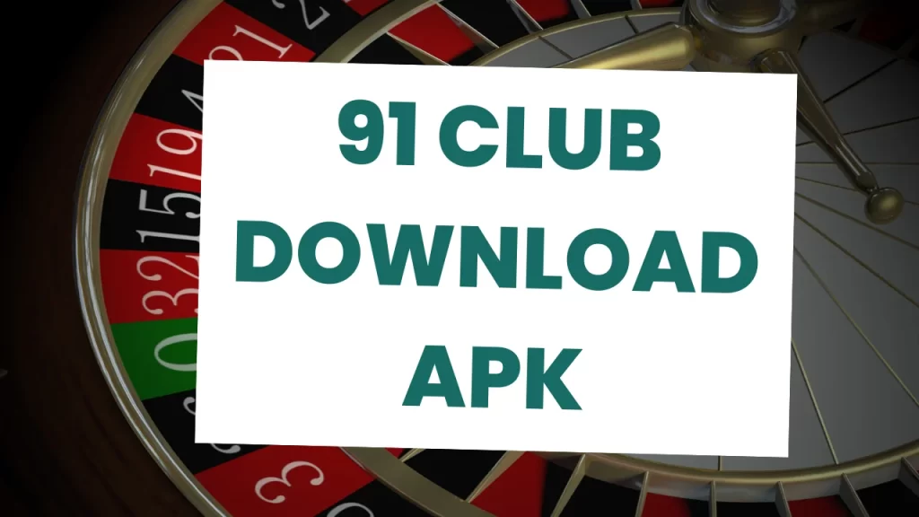 91 club download apk