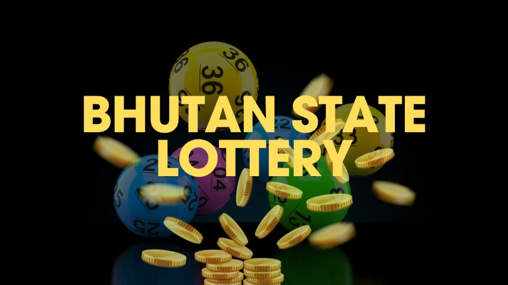 bhutan state lottery