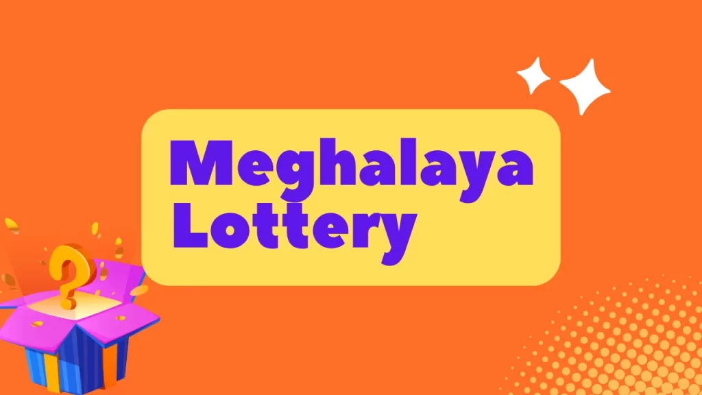 MEGHALAYA LOTTERY