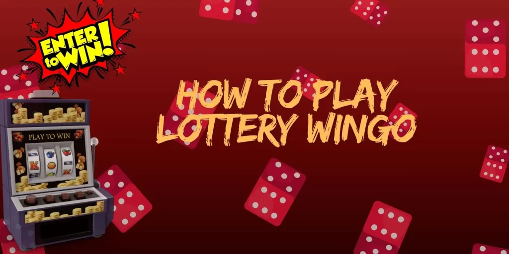 How to Play Lottery Wingo